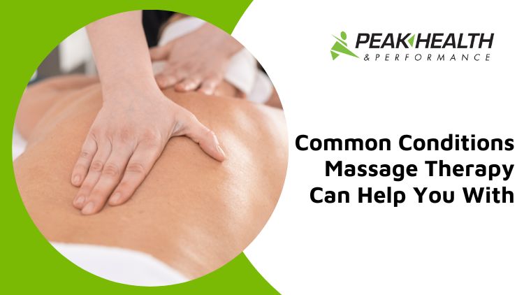 https://peakhealthcalgary.com/wp-content/uploads/2022/06/Conditions-Massage-Therapy-Can-Treat.jpg